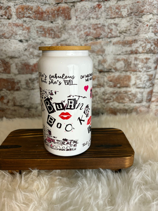 “Burn Book” 16 oz Glass Can Tumbler